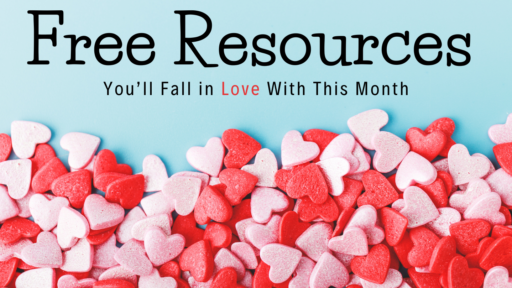 Free Resources You'll Fall in Love With This Month